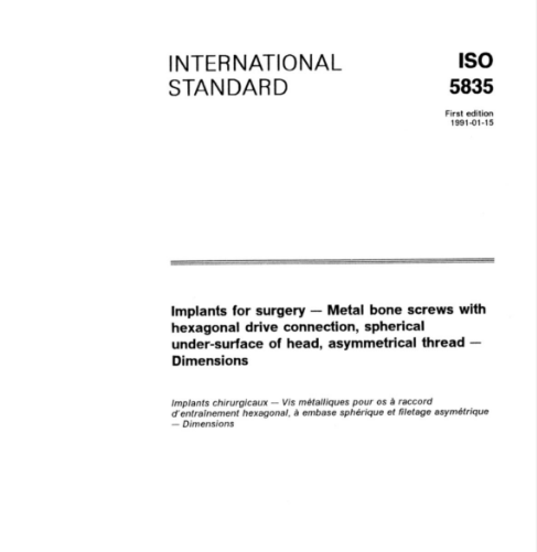 【資料下載】ISO 5835-1991 外科植入物.不對(duì)稱螺紋、六角頭、球形下表面金屬骨螺釘.尺寸.pdf